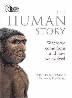 The Human Story: Where We Come from and How We Evolved (Paperback)