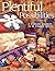 Plentiful Possibilities: A Timeless Treasury of 16 Terrific Quilts