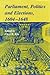 Parliaments, Politics and Elections, 1604–1648 (Camden Fifth Series, Series Number 17)