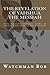 The Revelation of Yahshua the Messiah: A Clear, Common-sense Commentary - and More - for Those Who Embrace the Hebraic Roots of Their Faith