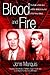 Blood and Fire by John Marquis