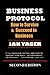 Business Protocol: How to Survive and Succeed in Business