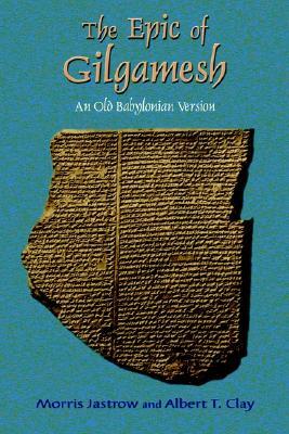 The Epic of Gilgamesh: An Old Babylonian Version