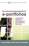 The Educational Potential of e-Portfolios (Connecting with E-learning)