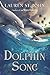 Dolphin Song by Lauren St. John