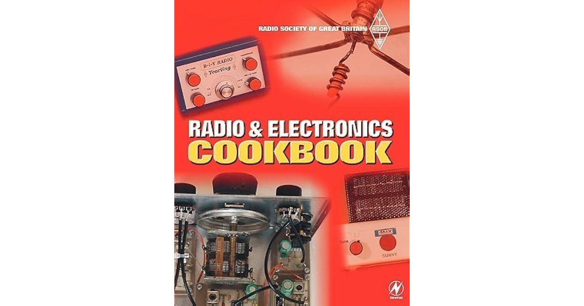 Radio and Electronics Cookbook by Radio Society of Great Britain