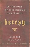 Heresy: A History...