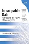 Inescapable Data: Harnessing The Power of Convergence
