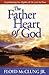 The Father Heart of God: Ex...