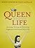 Queen of Your Own Life by Cindy Ratzlaff