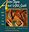 Asian Tapas and Wild Sushi: A Nibblers Delight of Fusion Cooking