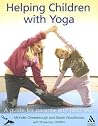 Helping Children with Yoga: Right from the Start Helping Children with Yoga: Right from the Start