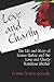 Love And Charity: The Life and Story of Louise Hunter and the Love and Charity Homeless Shelter