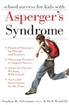 School Success for Kids With Asperger's Syndrome School Success for Kids With Asperger's Syndrome