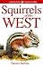 Squirrels Of The West