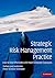 Strategic Risk Management Practice: How to Deal Effectively with Major Corporate Exposures