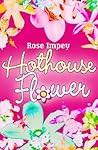 Hothouse Flower Hothouse Flower