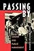 Passing By: Gender and Publ...