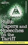 State Papers and Speeches on the Tariff