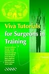 Viva Tutorials for Surgeons in Training Viva Tutorials for Surgeons in Training