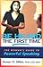 Be Heard the First Time: The Woman’s Guide to Powerful Speaking (Capital Business)