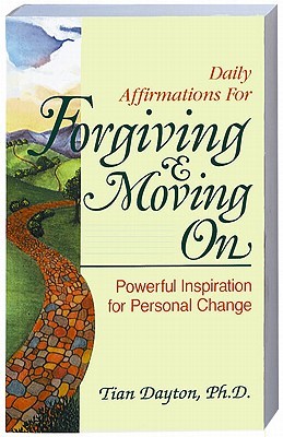 Daily Affirmations For Forgiving & Moving On (Paperback)