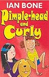 Pimple-head and Curly