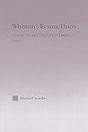 Whitman's Ecstatic Union: Conversion and Ideology in Leaves of Grass (Studies in Major Literary Authors)