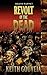 Revolt of the Dead: A Zombi...