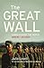 The Great Wall: China Against the World, 1000 BC-AD 2000