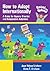 How to Adopt Internationally: A Guide for Agency-Directed and Independent Adoptions, Revised and Updated Edition for 2003