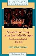 Standards of Living in the Later Middle Ages: Social Change in England, c.1200-1520
