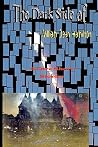 The Dark Side of William Dean Hamilton: Genre Short Stories The Dark Side of William Dean Hamilton: Genre Short Stories