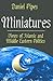 Miniatures by Daniel Pipes