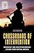 Crossroads of Intervention: Insurgency and Counterinsurgency Lessons from Central America (Praeger Security International)