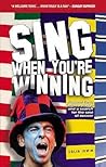 Sing When You're Winning: Football Fans, Terrace Songs and a Search for the Soul of Soccer