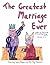 The Greatest Marriage Ever