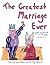 The Greatest Marriage Ever by Joyce Powell