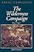 The Wilderness Campaign: May 1864