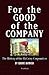 For the Good of the Company: The History of the McCrory Corporation
