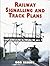 Railway Signalling and Track Plans