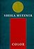 Sheila Metzner: Color
