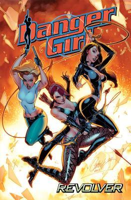 Danger Girl: Revolver (Paperback)