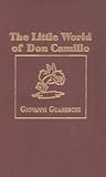 The Little World of Don Camillo by Giovannino Guareschi