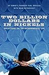 Two Billion Dollars in Nickels: Reflections on the Entrepreneurial Life