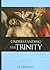 Understanding The Trinity