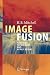 Image Fusion: Theories, Tec...