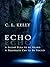 Echo: A Silent Plea to Be Heard, a Desperate Cry to Be Found (Sensations: Thorndike Press Large Print Christian Fiction)