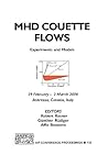 MHD Couette Flows: Experiments and Models (AIP Conference Proceedings, 733) MHD Couette Flows: Experiments and Models (AIP Conference Proceedings, 733)
