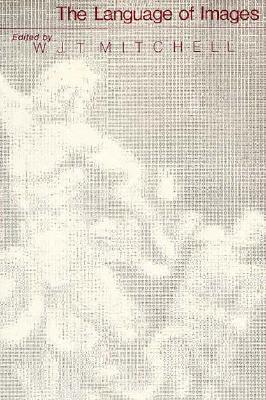 The Language of Images (A Critical Inquiry Book)